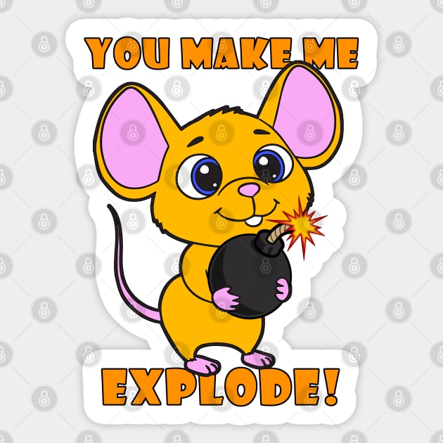 You Make Me Explode! Sticker by lilmousepunk